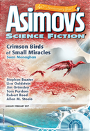 Asimov's Science Fiction, January-February 2017 by Allen M. Steele, Jack Skillingstead, Jim Grimsley, John Alfred Taylor, Lisa Goldstein, Octavia Cade, Ray Nayler, Robert R. Chase, Robert Reed, Sean Monaghan, Stephen Baxter, Tom Purdom