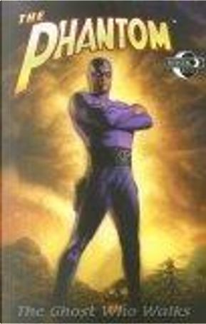 The Phantom by Ben Raab, Fernando Blanco, Ken Wolak, Mike Collins, Paul Mounts, Ron Goulart
