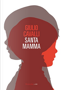 Santamamma by Giulio Cavalli