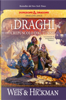 I draghi del crepuscolo d'autunno by Margaret Weis, Tracy Hickman