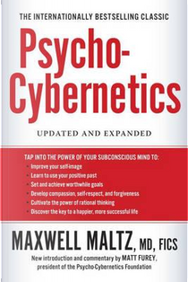 Psycho-Cybernetics by Maxwell, M.D. Maltz