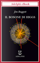 Il bosone di Higgs by Jim Baggott