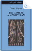 Tre camere a Manhattan by Georges Simenon