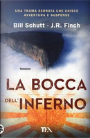 La bocca dell'inferno by Bill Schutt, J. R. Finch