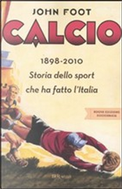 Calcio by John Foot