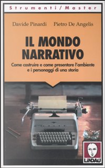 Il mondo narrativo by Davide Pinardi, Pietro De Angelis