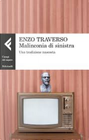 Malinconia di sinistra by Enzo Traverso