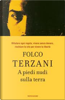 A piedi nudi sulla terra by Folco Terzani
