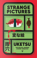 Strange Pictures by Uketsu
