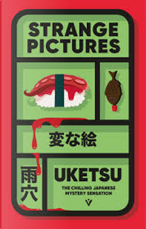 Strange Pictures by Uketsu