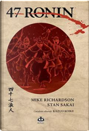 47 Ronin by Mike Richardson, Stan Sakai