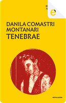 Tenebrae by Danila Comastri Montanari