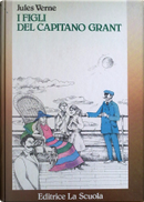 I figli del capitano Grant by Jules Verne