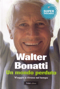 Un mondo perduto by Walter Bonatti