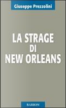 La strage di New Orleans by Giuseppe Prezzolini