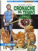 Cronache del Tempo Medio 3 - ...e luce fu by Emilio Balcarce, Juan Zanotto