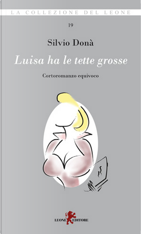 Luisa ha le tette grosse by Silvio Donà