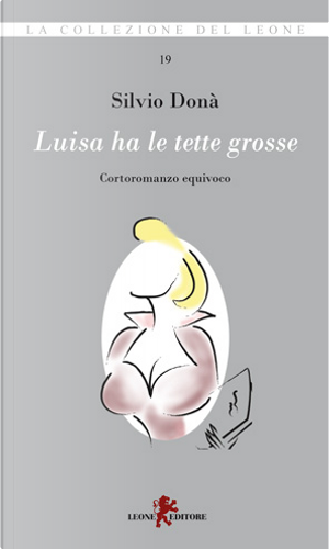 Luisa ha le tette grosse by Silvio Donà