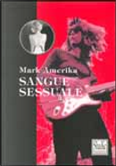 Sangue sessuale by Mark Amerika