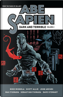 Abe Sapien: Dark and Terrible, Vol. 2 by Mike Mignola, Scott Allie