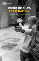 Certi bambini by Diego De Silva
