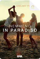 Nemmeno in paradiso by Chelsey Philpot