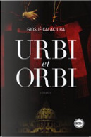 Urbi et orbi by Giosuè Calaciura