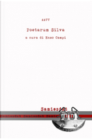 Poetarum Silva by Alessandro Assiri, Andrea Pomella, Anna Maria Salvini, Antonella Taravella, Antonella Troisi, Arturo Moll, Cristina Bove, Enzo Campi, Federica Gramiccia, Gabriella Garofalo, Gianni Montieri, Giovanni Campi, Giovanni Catalano, Glo’ D’alessandro, Luciano Mazziotta, Luigi Di Costanzo, Natàlia Castaldi, Silvia Molesini, Stefania Crozzoletti, Vincenzo Mancuso