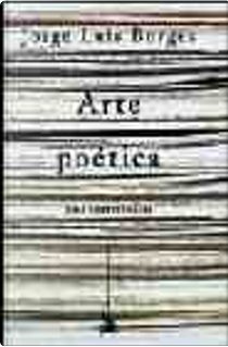 Arte Poetica by Jorge Luis Borges
