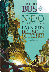 La caduta del sole di ferro by Michel Bussi