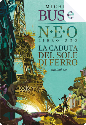 La caduta del sole di ferro by Michel Bussi