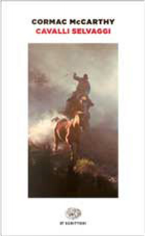 Cavalli selvaggi by Cormac McCarthy