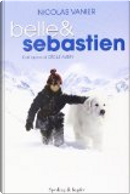 Belle & Sébastien by Nicolas Vanier, Virginie Jouannet