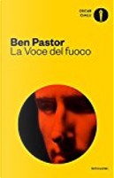 La voce del fuoco by Ben Pastor