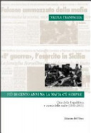 Più di cento anni ma la mafia c'è sempre. Crisi della Repubblica e ascesa delle mafie (1861-2011) by Nicola Tranfaglia