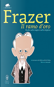 Il ramo d'oro by James George Frazer