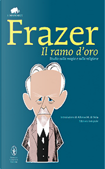 Il ramo d'oro by James George Frazer