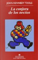 La conjura de los necios by John Kennedy Toole