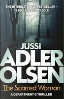 The scarred woman by Jussi Adler-Olsen