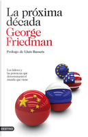 La próxima década by George Friedman