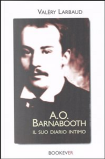 A. O. Barnabooth by Valéry Larbaud