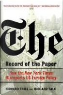 The Record of the Paper by Howard Friel, Richard A. Falk