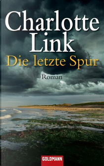 Die letzte Spur by Charlotte Link