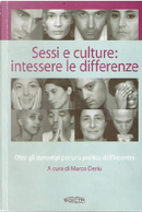 Sessi e culture : intessere le differenze by Annamaria Rivera, Anna Paini, Carmen Motta, Cecilia Cortesi, Claudio Vedovati, Geneviève Makaping, Giannina Longobardi, Giulia Valerio, Ivana Trevisani, Marco Deriu, Paola Mancini, Paola Tabet, Stefano Ciccone, Vanessa Maher, Vincenza Pellegrino, Vita Cosentino