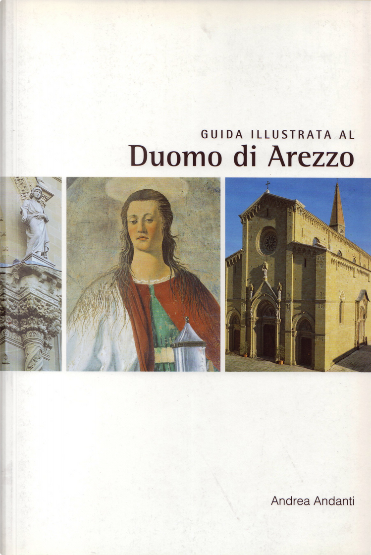 Guida illustrata al Duomo di Arezzo by Andrea Andanti Parrocchia