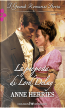 La proposta di lord Delsey by Anne Herries