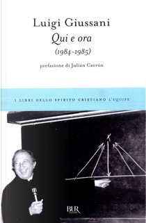 Qui e ora (1984-1985) by Luigi Giussani