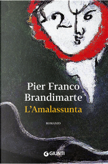 L'Amalassunta by Pier Franco Brandimarte