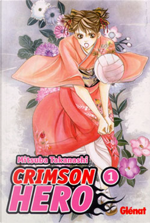CRIMSON HERO N 1 by Mitsuba Takanashi