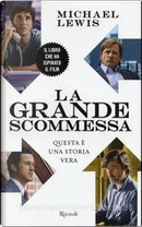 La grande scommessa by Michael Lewis